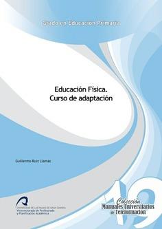 EDUCACIÓN FÍSICA | 9788490420188 | RUIZ LLAMAS, GUILLERMO