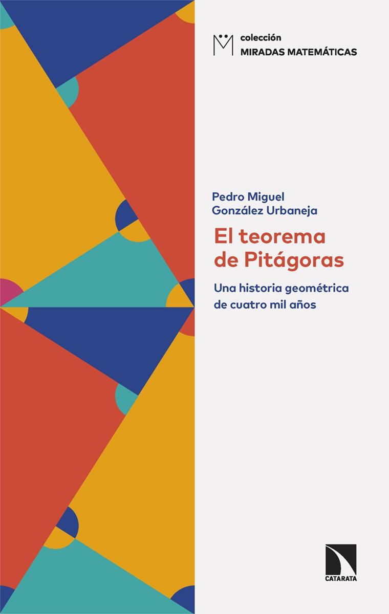 TEOREMA DE PITÁGORAS, EL | 9788410673069 | GONZALEZ URBANEJA, PEDRO MIGUEL