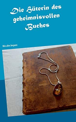 DIE HÜTERIN DES GEHEIMNISVOLLEN BUCHES | 9783750423282 | DOEVE, HEIKE