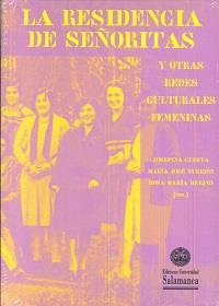 RESIDENCIA DE SEÑORITAS Y OTRAS REDES CULTURALES FEMENINAS, LA | 9788490126127 | CUESTA, JOSEFINA