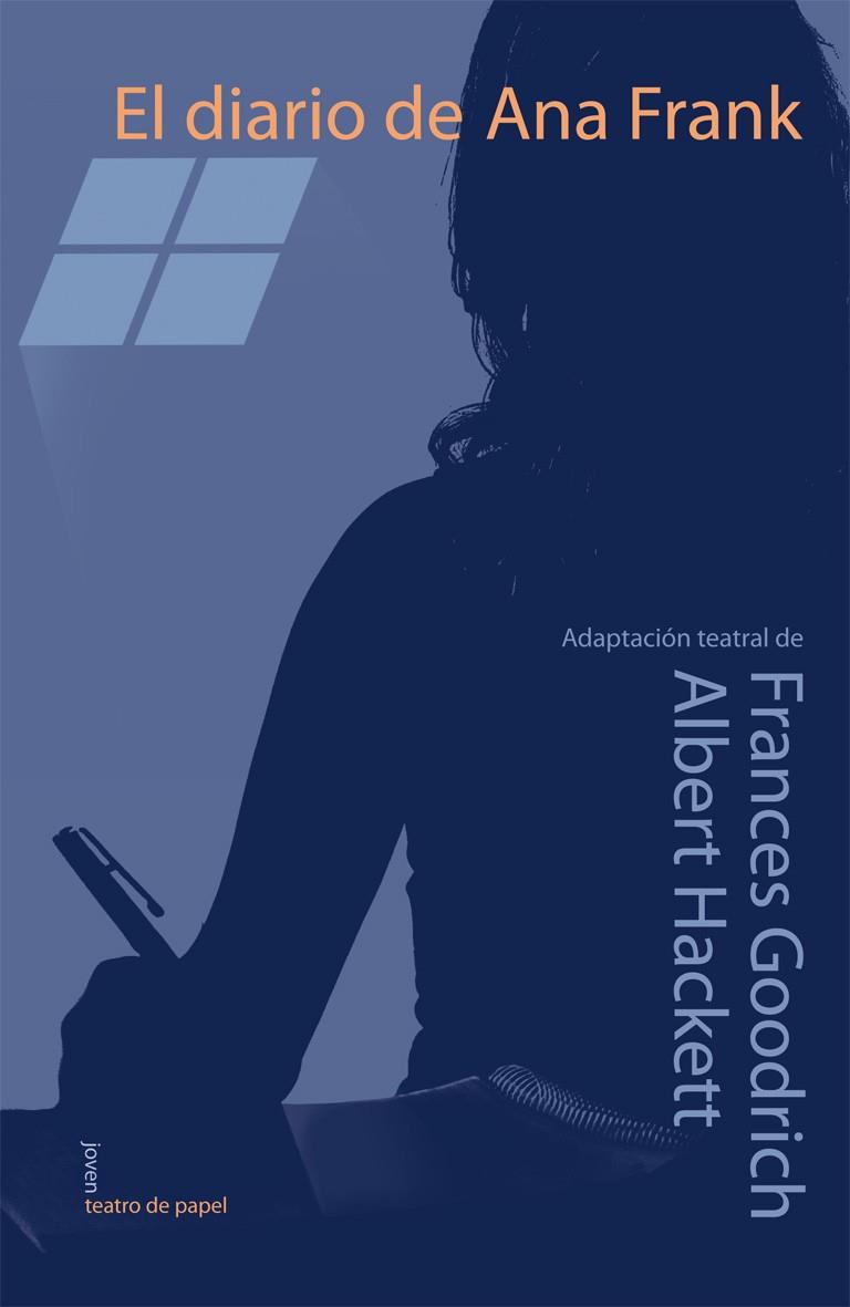DIARIO DE ANA FRANK, EL | 9788498451504 | GOODRICH, FRANCES  / HACKETT, ALBERT