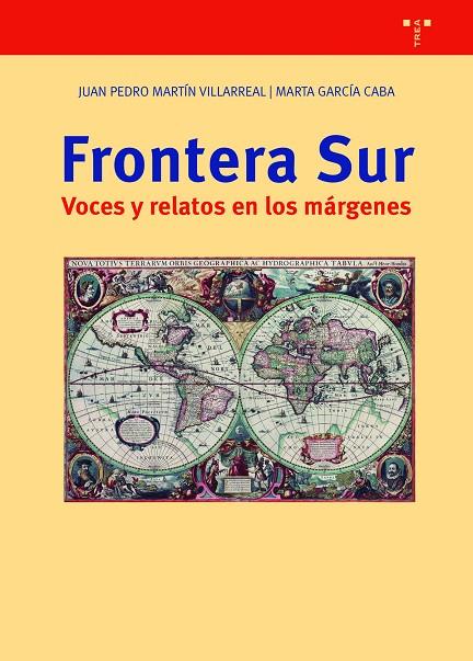 FRONTERA SUR. VOCES Y RELATOS EN LOS MÁRGENES | 9788418932014 | GARCÍA CABA, MARTA / MARTÍN VILLARREAL, JUAN PEDRO