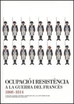 ACTES DEL CONGRÉS OCUPACIÓ I RESISTÈNCIA A LA GUERRA DEL FRANCÈS 1808-1814 (5-7 OCTUBRE 2005) | 9788439375944