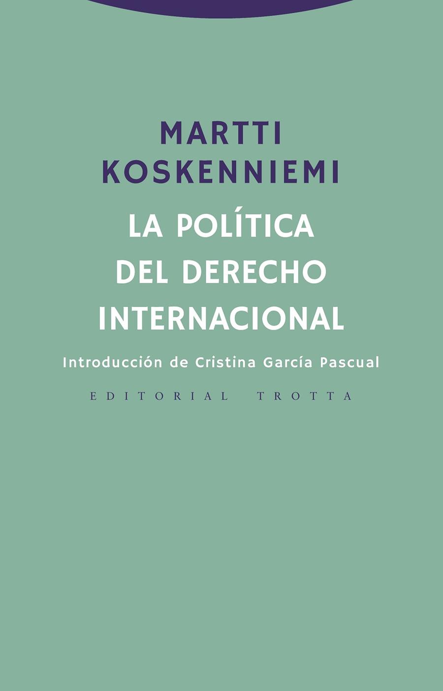 POLÍTICA DEL DERECHO INTERNACIONAL, LA | 9788498797947 | KOSKENNIEMI, MARTTI