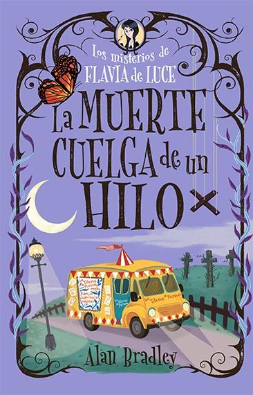 MISTERIOS DE FLAVIA DE LUCE 02, LOS. LA MUERTE CUELGA DE UN HILO | 9788419599544 | BRADLEY, ALAN