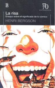 RISA, LA. ENSAYO SOBRE LA SIGNIFICACIÓN DE LO CÓMICO | 9789500397391 | BERGSON, HENRI