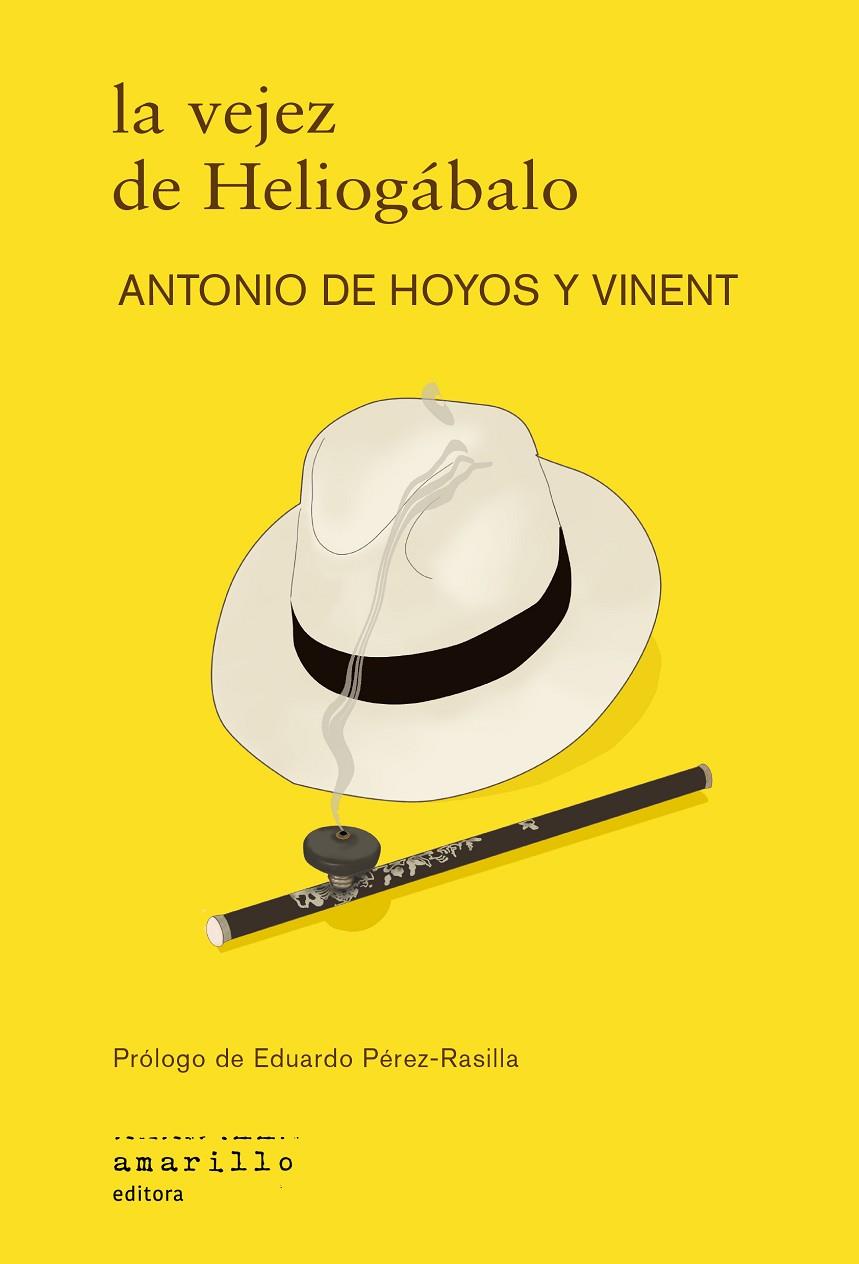 VEJEZ DE HELIOGÁBALO, LA | 9788412889789 | DE HOYOS Y VINENT, ANTONIO