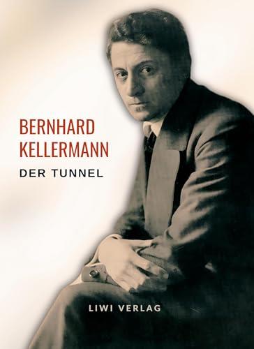 BERNHARD KELLERMANN : DER TUNNEL | 9783965428188 | KELLERMANN, BERNHARD