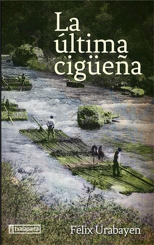 ULTIMA CIGUEÑA, LA | 9788418252457 | URABAYEN, FELIX