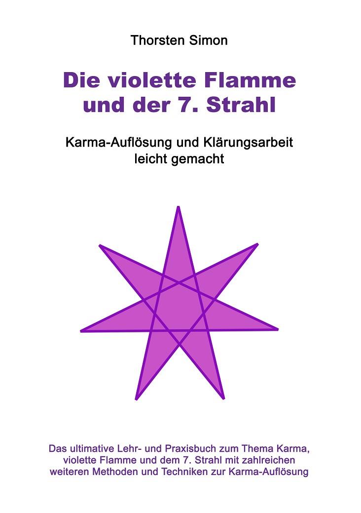DIE VIOLETTE FLAMME UND DER 7. STRAHL | 9783750420229 | SIMON, THORSTEN