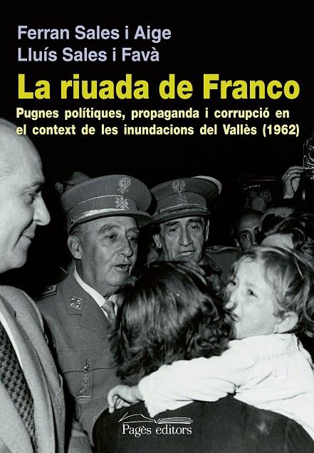RIUDA DE FRANCO, LA | 9788499752716 | SALES AIGE, FERRAN / SALES I FAVÀ, LLUÍS
