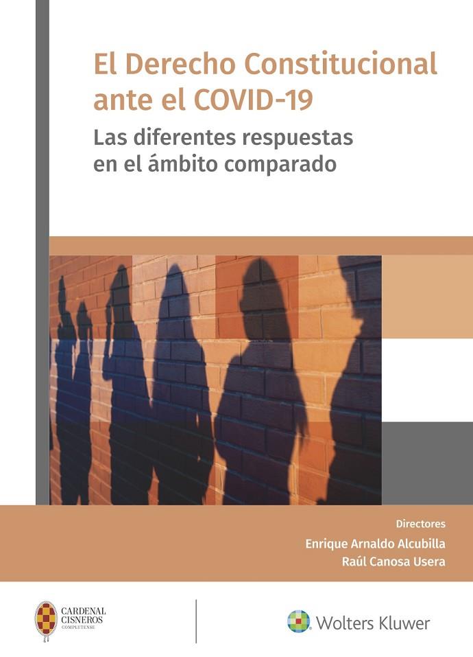 DERECHO CONSTITUCIONAL ANTE EL COVID-19, EL | 9788487670534