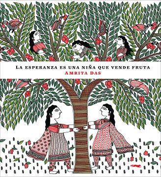 ESPERANZA ES UNA NIÑA QUE VENDE FRUTA, LA | 9788494161902 | AMRITA, DAS