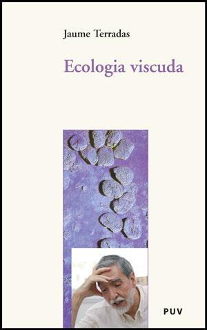 ECOLOGIA VISCUDA | 9788437074115 | TERRADAS, JAUME