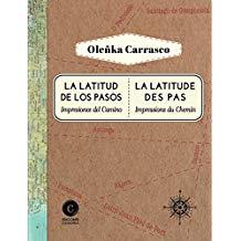 LATITUD DE LOS PASOS, LA | 9788494848230 | CARRASCO, OLEñKA