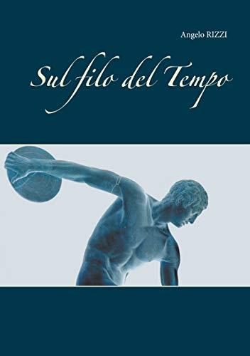 SUL FILO DEL TEMPO | 9782322184682 | RIZZI, ANGELO