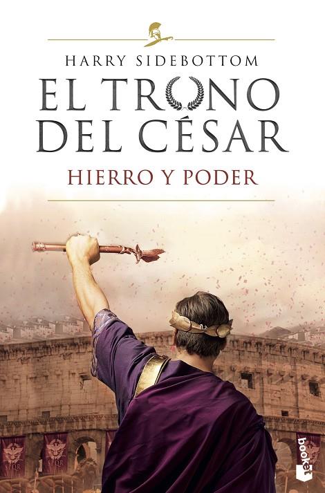TRONO DEL CÉSAR, EL. HIERRO Y PODER | 9788467060942 | SIDEBOTTOM, HARRY