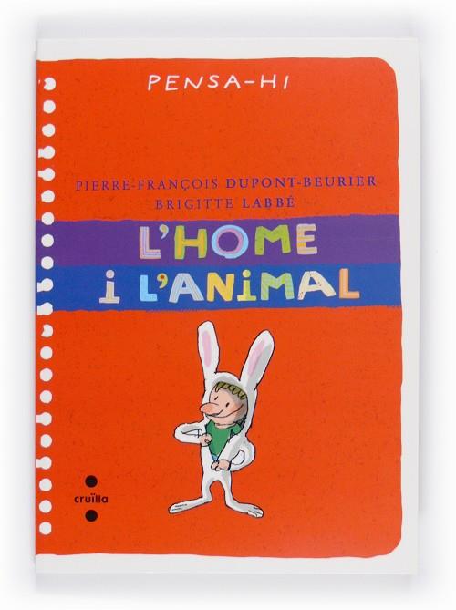 HOME I L'ANIMAL, L' | 9788466125413 | PENSA-HI