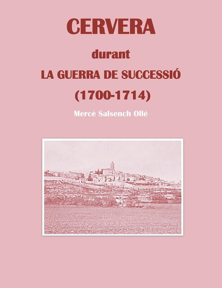 CERVERA DURANT LA GUERRA DE SUCCESSIÓ | 9788413266114 | SALSENCH OLLE, MERCE