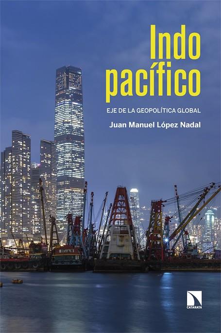 INDOPACÍFICO | 9788410672055 | LOPEZ NADAL, JUAN MANUEL