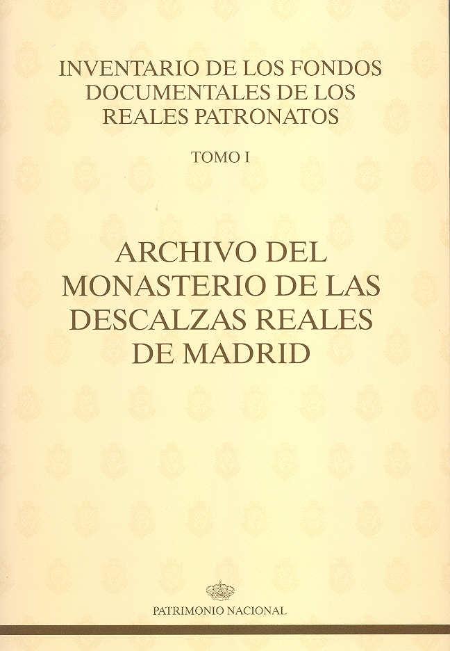 ARCHIVO DEL MONASTERIO DE LAS DESCALZAS REALES DE MADRID | 9788471203687 | GARCÍA-FRÍAS CHECA, CARMEN