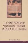"CVRSVS HONORVM" SENATORIAL DURANTE LA ÉPOCA JULIO-CLAUDIA, EL | 9788431324339 | TOBALINA ORAÁ, EVA