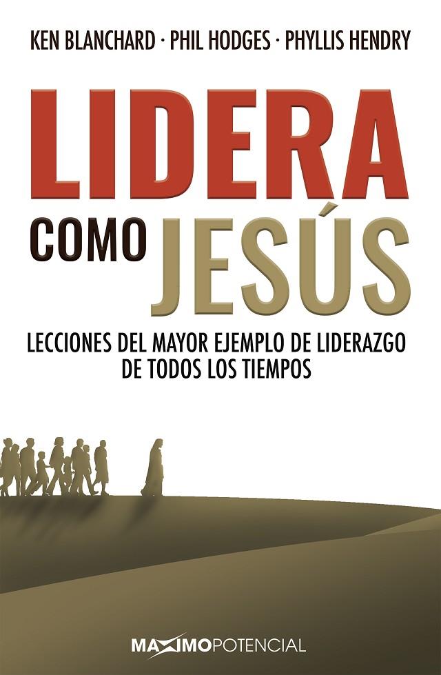 LIDERA COMO JESÚS | 9788494797774 | VICEDO, JOSE MARIA
