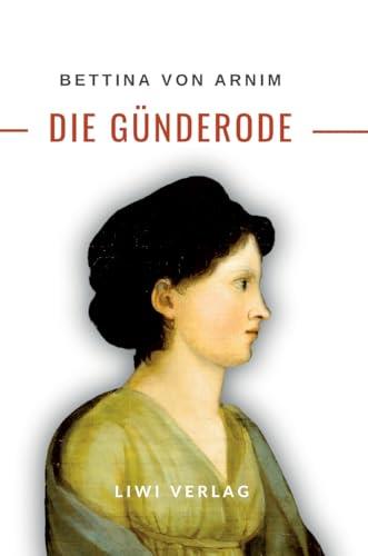 BETTINA VON ARNIM : DIE GUNDERODE | 9783965429284 | VON ARNIM, BETTINA