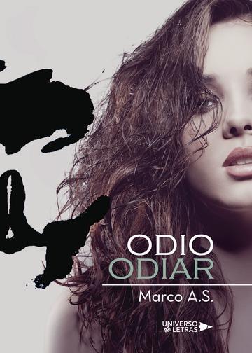 ODIO ODIAR | 9788417274191 | A. S., MARCO