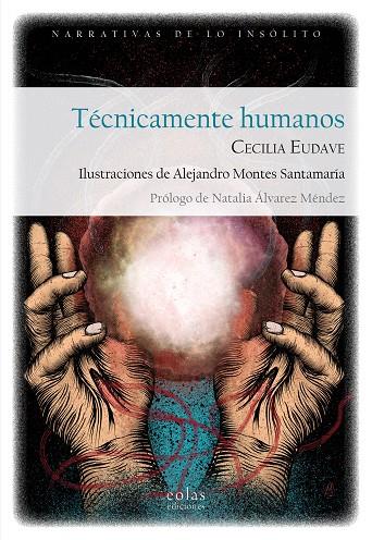 TÉCNICAMENTE HUMANOS | 9791388299094 | EUDAVE, CECILIA