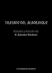TRATADO DEL ALBORAYQUE. ESTUDIO Y EDICIÓN | 9788413203447