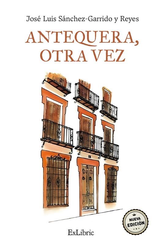 ANTEQUERA, OTRA VEZ | 9791387707484 | SANCHEZ-GARRIDO Y REYES, JOSE LUIS