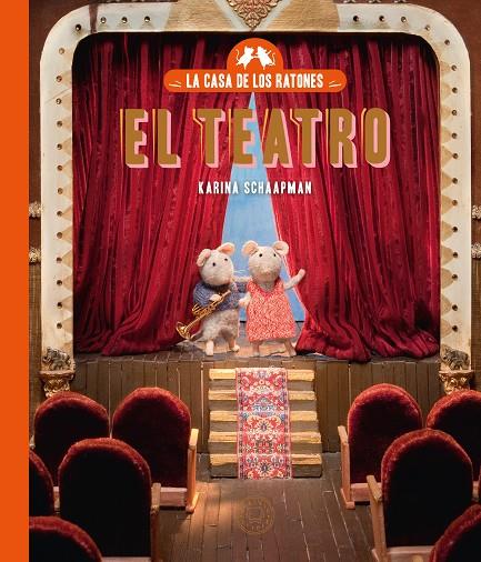 CASA DE LOS RATONES 02, LA - EL TEATRO | 9791387748043 | SCHAAPMAN, KARINA