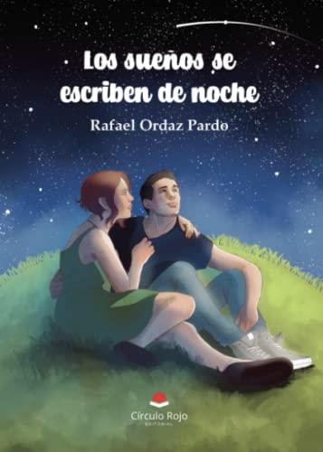 SUEÑOS SE ESCRIBEN DE NOCHE, LOS | 9788411048897 | ORDAZ PARDO, RAFAEL