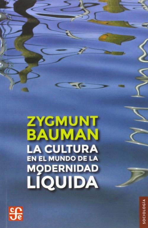 CULTURA EN EL MUNDO DE LA MODERNIDAD, LA | 9788437506975 | BAUMAN, ZYGMUNT