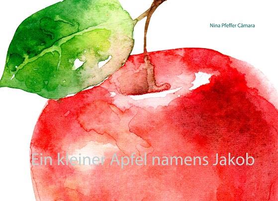 EIN KLEINER APFEL NAMENS JAKOB | 9783750427600 | PFEFFER CAMARA, NINA