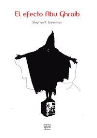 EFECTO ABU GHRAIB, EL | 9788494098888 | EISENMAN, STEPHEN F,