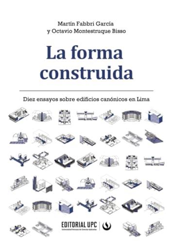FORMA CONSTRUIDA, LA | 9786123184810 | FABBRI GARCÍA, MARTÍN