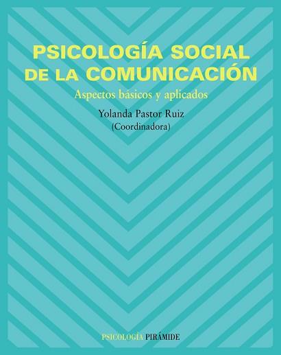 PSICOLOGÍA SOCIAL DE LA COMUNICACIÓN | 9788436820553 | PARTOR, YOLANDA