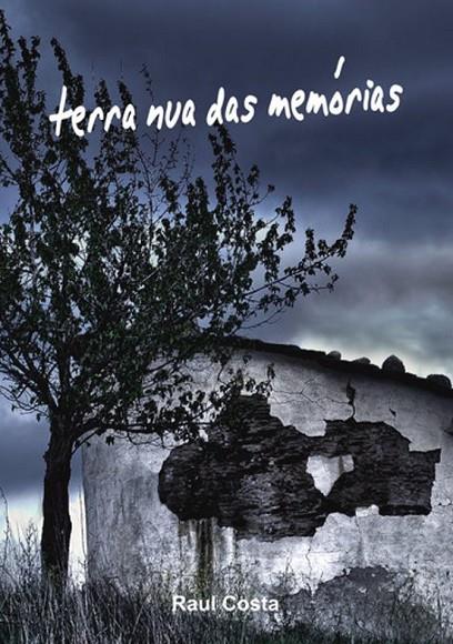 TERRA NUA DAS MEMÓRIAS | 9789899152250 | COSTA, RAUL