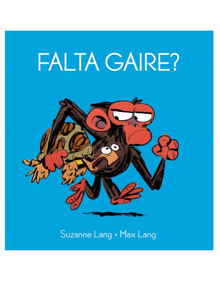 FALTA GAIRE? | 9788418696121 | LANG, SUZANNE / LANG, MAX