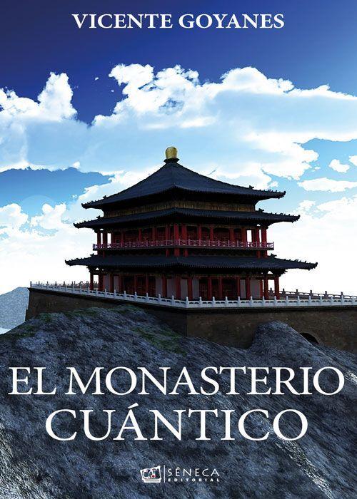 MONASTERIO CUÁNTICO, EL | 9788415128847 | GOYANES VILLAESCUSA, VICENTE