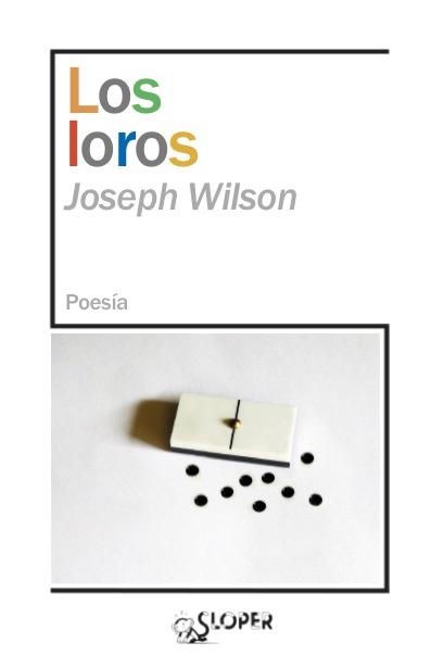 LOROS, LOS | 9788417200824 | WILSON, JOSEPH