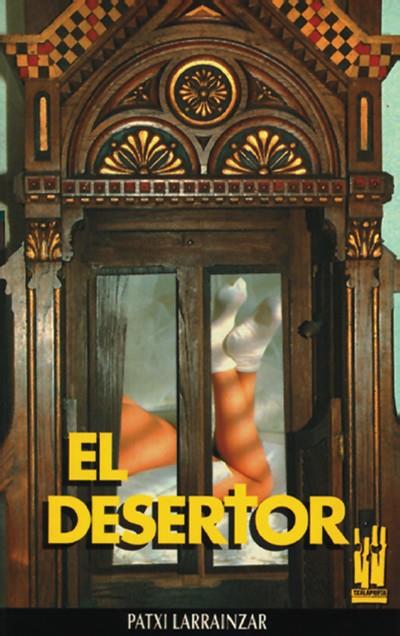 DESERTOR, EL | 9788486597801 | LARRAINZAR, PATXI