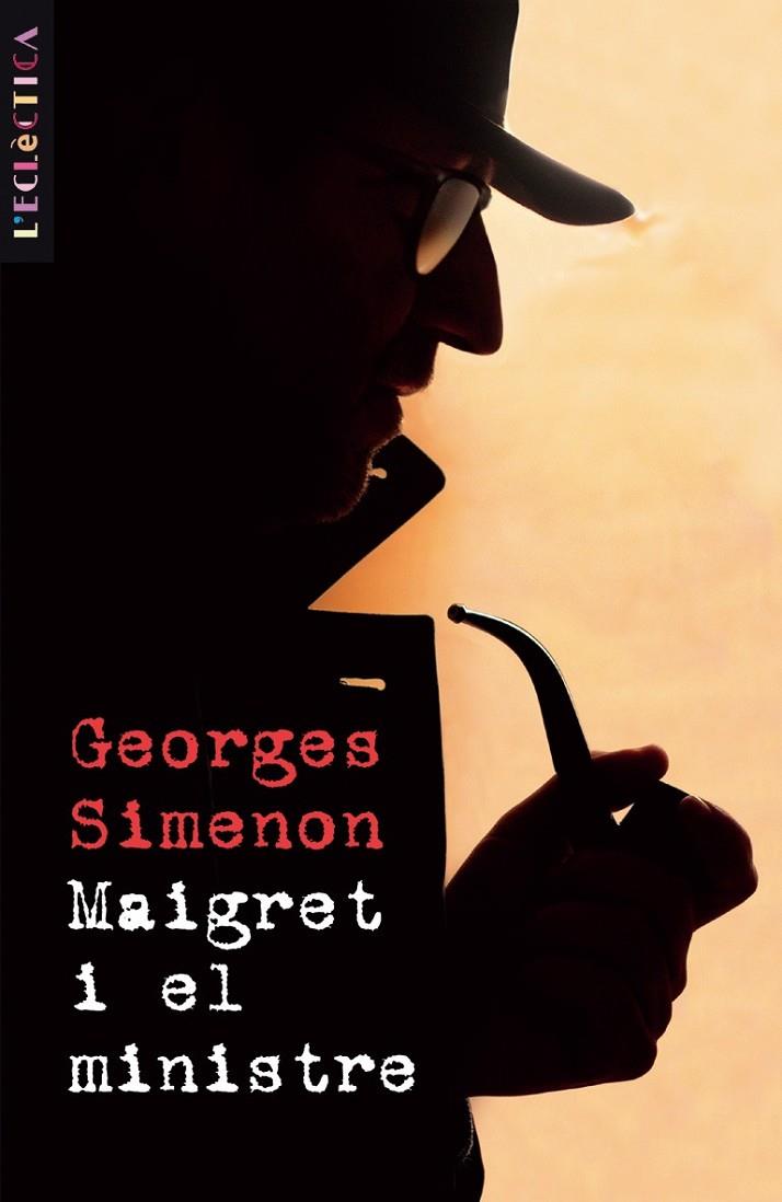 MAIGRET I EL MINISTRE | 9788476607589 | SIMENON, GEORGES