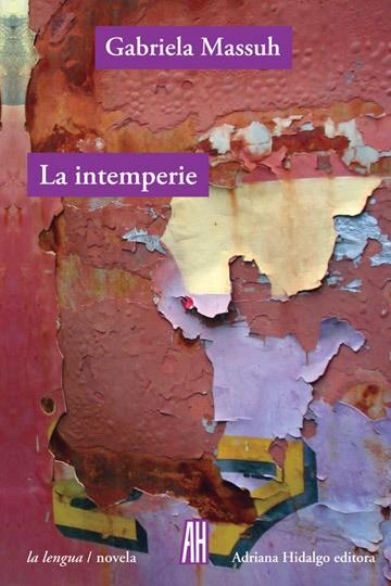 INTEMPERIE, LA | 9788416287161 | MASSUH, GABRIELA