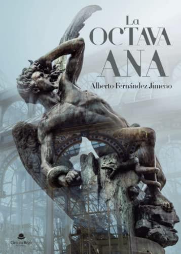 OCTAVA ANA, LA | 9788413748382 | FERNÁNDEZ JIMENO, ALBERTO