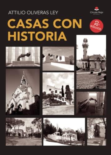 CASAS CON HISTORIA | 9788411374095 | OLIVERAS LEY, ATTILIO