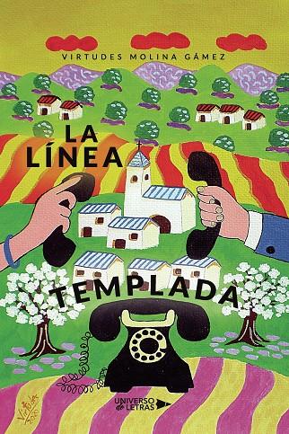 LÍNEA TEMPLADA, LA | 9788418385599 | MOLINA GÁMEZ, VIRTUDES