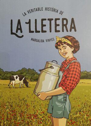 VERITABLE HISTÒRIA DE LA LLETERA. LA | 9788496199439 | VINYES DOMÍNGUEZ, MARGALIDA